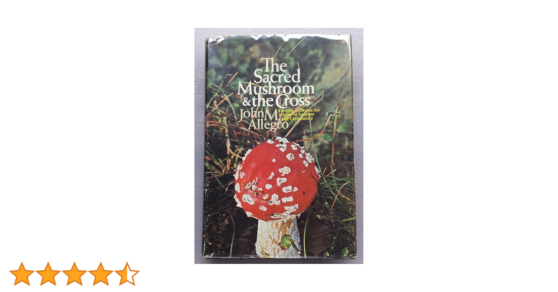 洋書 The Sacred Mushroom & Cross by Allegro The Sacred Mushroom & the Cross: A Study of the Nature and